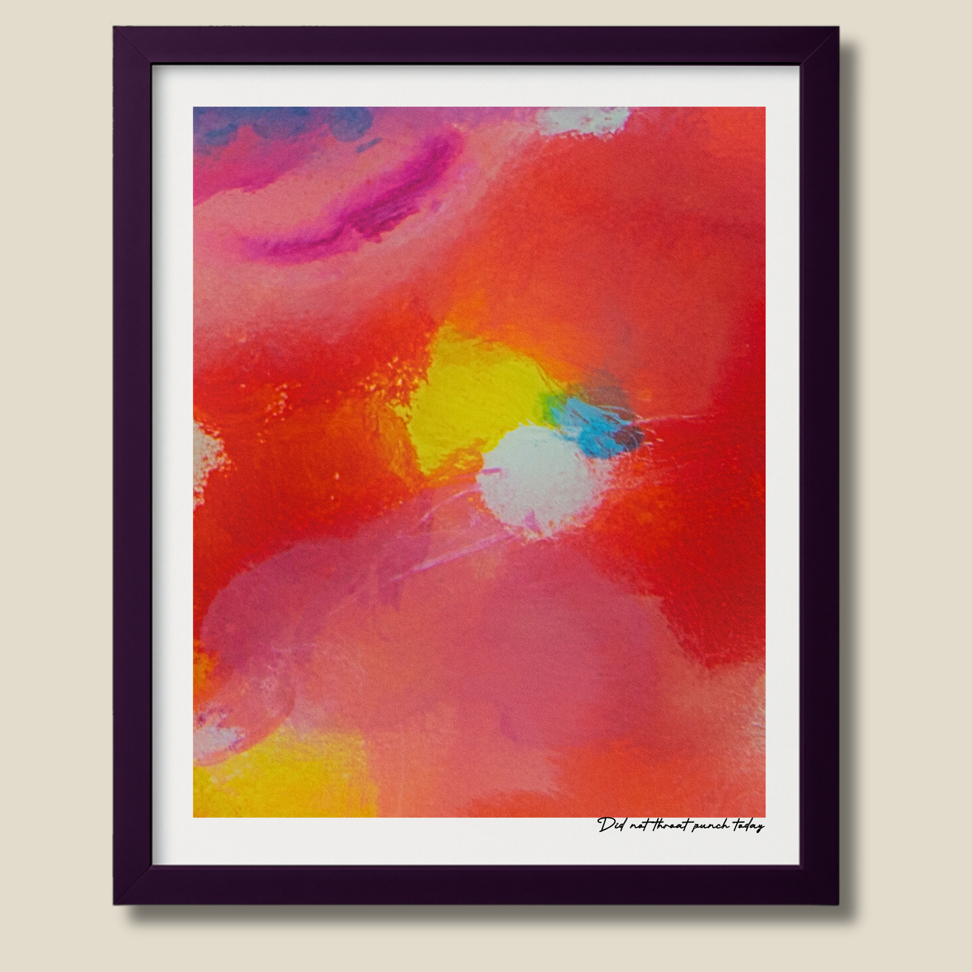 Did Not Throat Punch Today – limited edition abstract art print for midlife women by Le Paused.