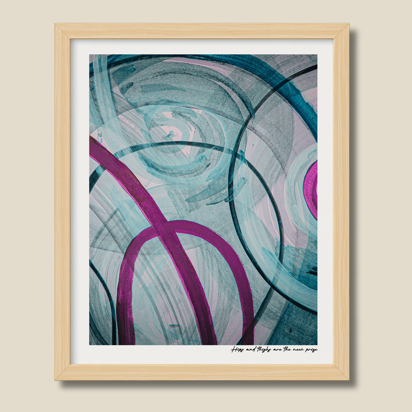Hips and Thighs Are The New Prize – limited edition abstract art print for midlife women by Le Paused.