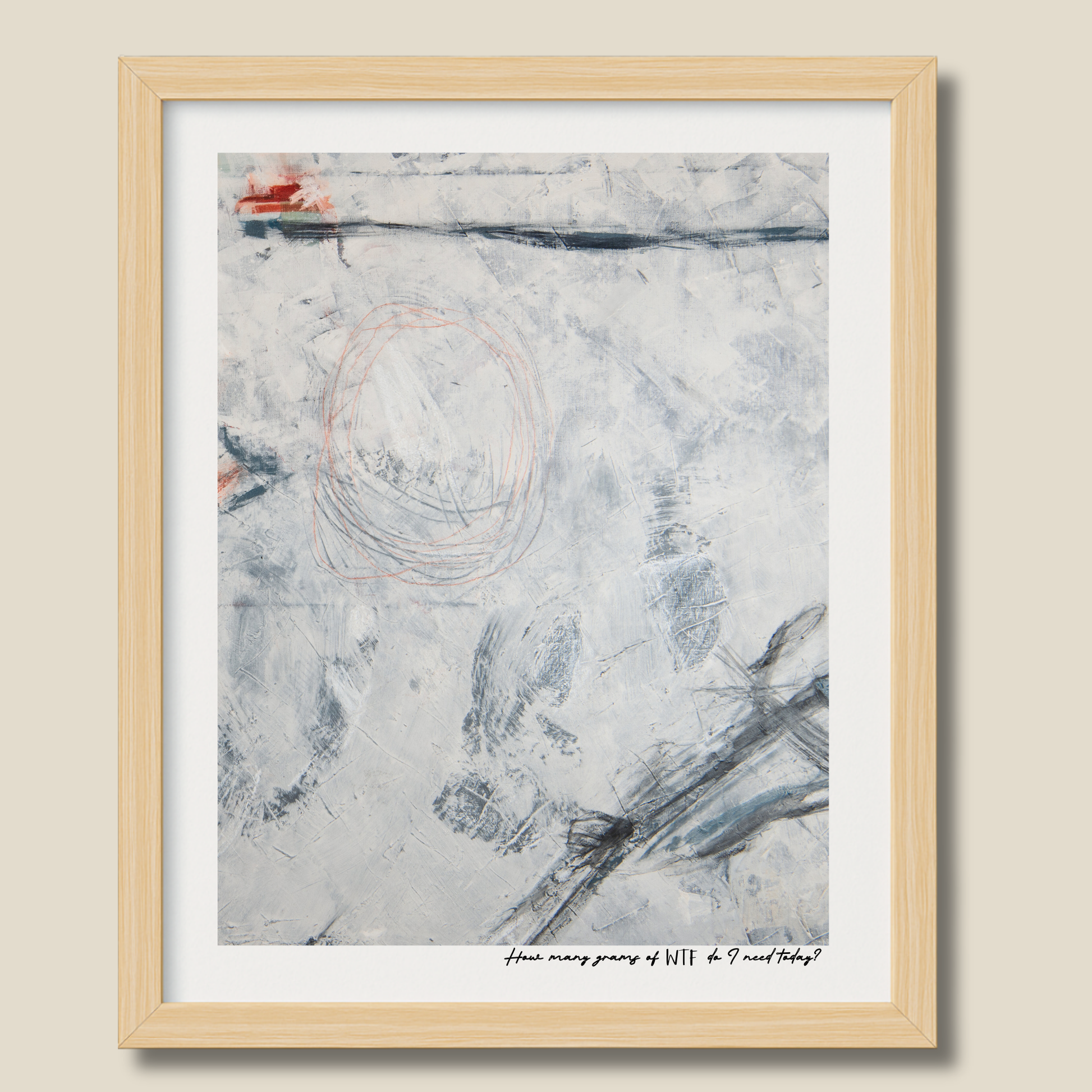 How Many Grams of WTF Do I Need Today? – limited edition abstract art print for midlife women by Le Paused.