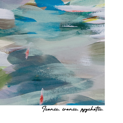 Abstract art with swirling colors and text 'Ironic, ironic, psychotic' at the bottom.