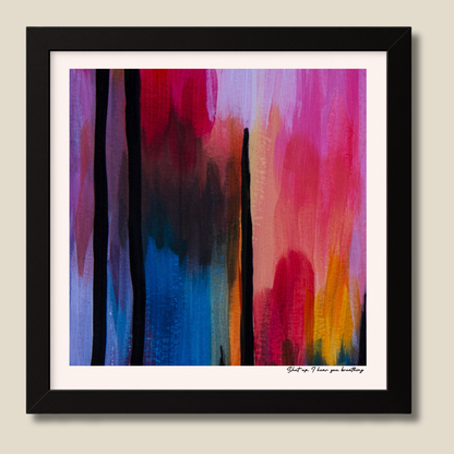 Shut Up. I Hear You Breathing – limited edition abstract art print for midlife women by Le Paused.